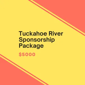 Tuckahoe River Sponsorship Package - $5,000